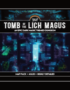 Tomb of the Lich Magus Catacomb Dungeon and Arcane Pool (Roll20)