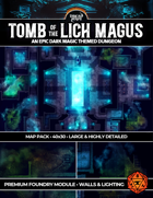 Tomb of the Lich Magus Catacomb Dungeon and Arcane Pool (Foundry VTT)