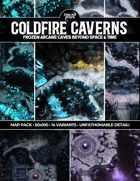 Coldfire Caverns - A Weird and Wonderous Eldritch Cave Transcending Space and Time and Filled with Ancient Relics and Treasure