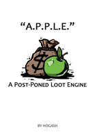 "A.P.P.L.E." A POST-PONED LOOTING ENGINE