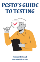 Pesto's Guide to Testing