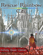 Rescue Rainbow City PF2 Edition