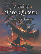A Tale of Two Queens 5e