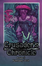 Crusader's Chronicle Issue 5 - February 2024