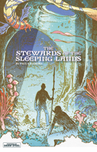 The Stewards of the Sleeping Lands