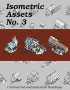 Isometric Assets No. 3, Commercial and Industrial Assets