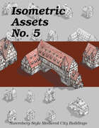 Isometric Assets No. 5, Nuremberg Style Medieval City Buildings