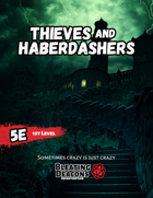 Thieves and Haberdashers