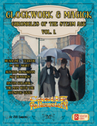 Clockwork & Magick - Cronicles of the Steam Age vol. 1