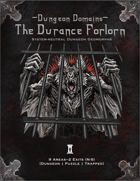 Dungeon Domains: The Durance Forlorn