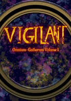Vigilant Omnium-gatherum Volume 1