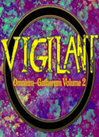 Vigilant: Omnium-gatherum Volume II