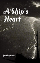 A Ship's Heart