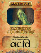 Extreme Encounters: Weather & Terrain: Acid