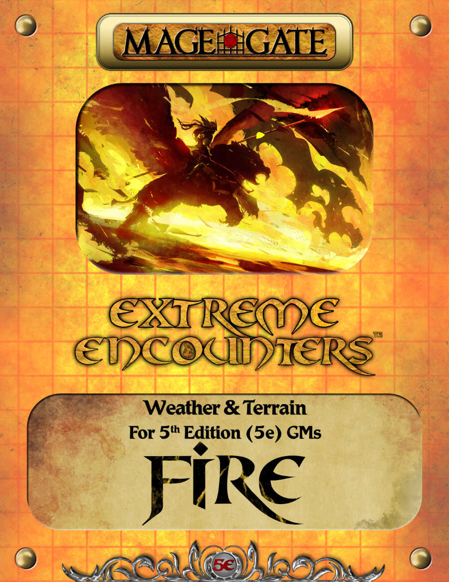Extreme Encounters: Weather and Terrain: Fire