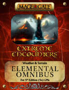 Extreme Encounters: Weather and Terrain: Elemental Omnibus