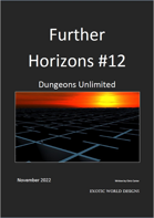 Further Horizons #12 - Dungeons Unlimited