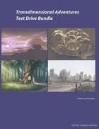 Test Drive Bundle for Transdimensional Adventures [BUNDLE]