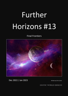 Further Horizons #13 - Final Frontiers