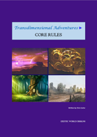 Transdimensional Adventures - Core Rules (Revised)
