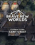 Rampant Ruins: Saint's Rest