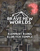 Rampant Ruins: Eldritch Temple
