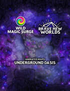 Underground Oasis Animated