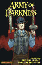Army Of Darkness Volume 2: The King Is Dead, Long Live The Queen