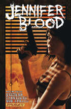 Jennifer Blood Volume 3: Neither Tarnished Nor Afraid