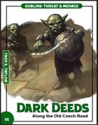 Goblins Threat and Menace: Dark Deeds Along the Old Coach Road
