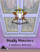 Muddy Monsters (Babies and Broadswords Quickstart)