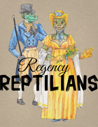 Regency Reptilians