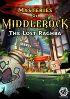 Mysteries of Middlerock: The Lost Raghba
