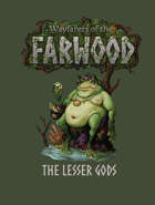 The Lesser Gods - Wayfarers of the Farwood