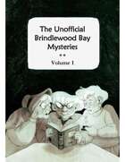 The Unofficial Brindlewood Bay Mysteries Volume 1