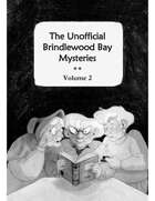 The Unofficial Brindlewood Bay Mysteries Volume 2