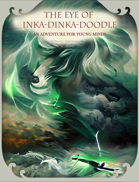 The Eye Of Inka-Dinka-Doodle