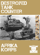 Destroyed Tank Counter Afrika Korps