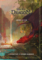 Must Be a Dragon - Introductory Guide