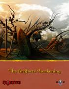 The Artifacts' Awakening
