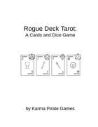 Rogue Deck Tarot: A Card and Dice Game
