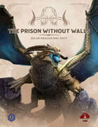 The Prison Without Walls One Shot