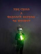 The Child: Warlock Subclass