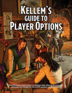 Kellem's Guide to Player Options