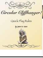 Circular Cliffhanger! Quick Play Rules