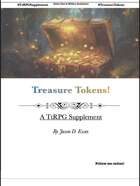Treasure Tokens! A TtRPG Supplement