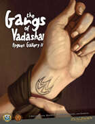The Gangs of Vadashar – Rogues Gallery II