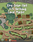 King Ozlem Park and the Varshana Canal Market