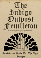 Soulblight - The Indigo Outpost Feuilleton - Issue IV: The Upper Steppes