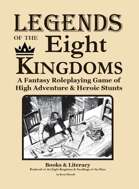 Legends of the Eight Kingdoms Books & Literacy Sourcebook